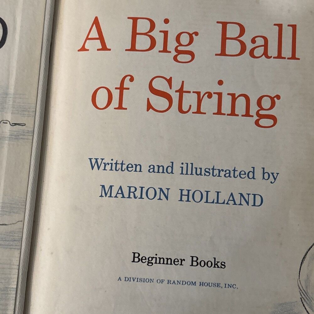 A Big Ball of String Marion Holland 1958 Book RARE - Cloth Bound HC Beginner - Picture 7 of 16